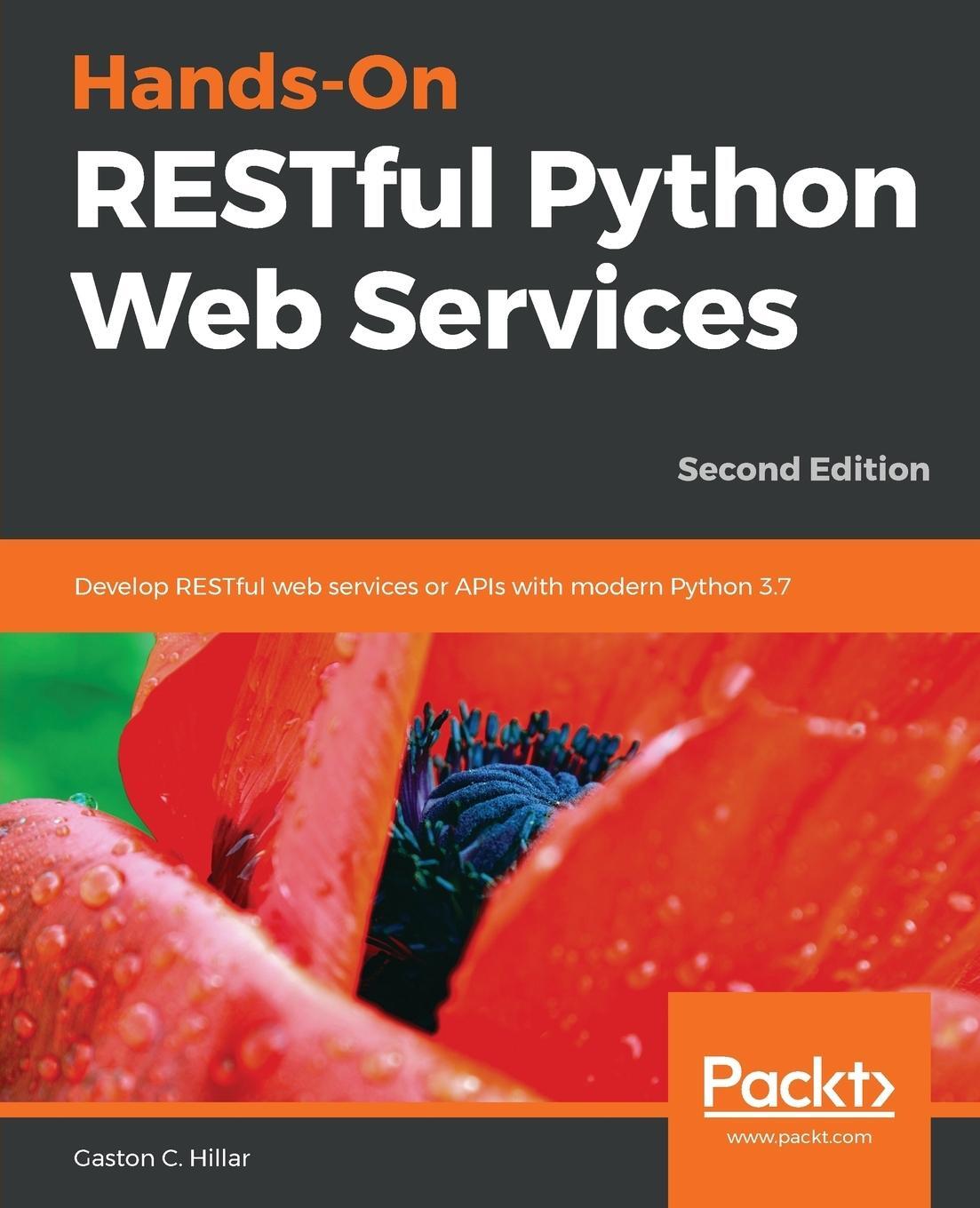 Cover: 9781789532227 | Hands-On RESTful Python Web Services | Gaston C. Hillar | Taschenbuch