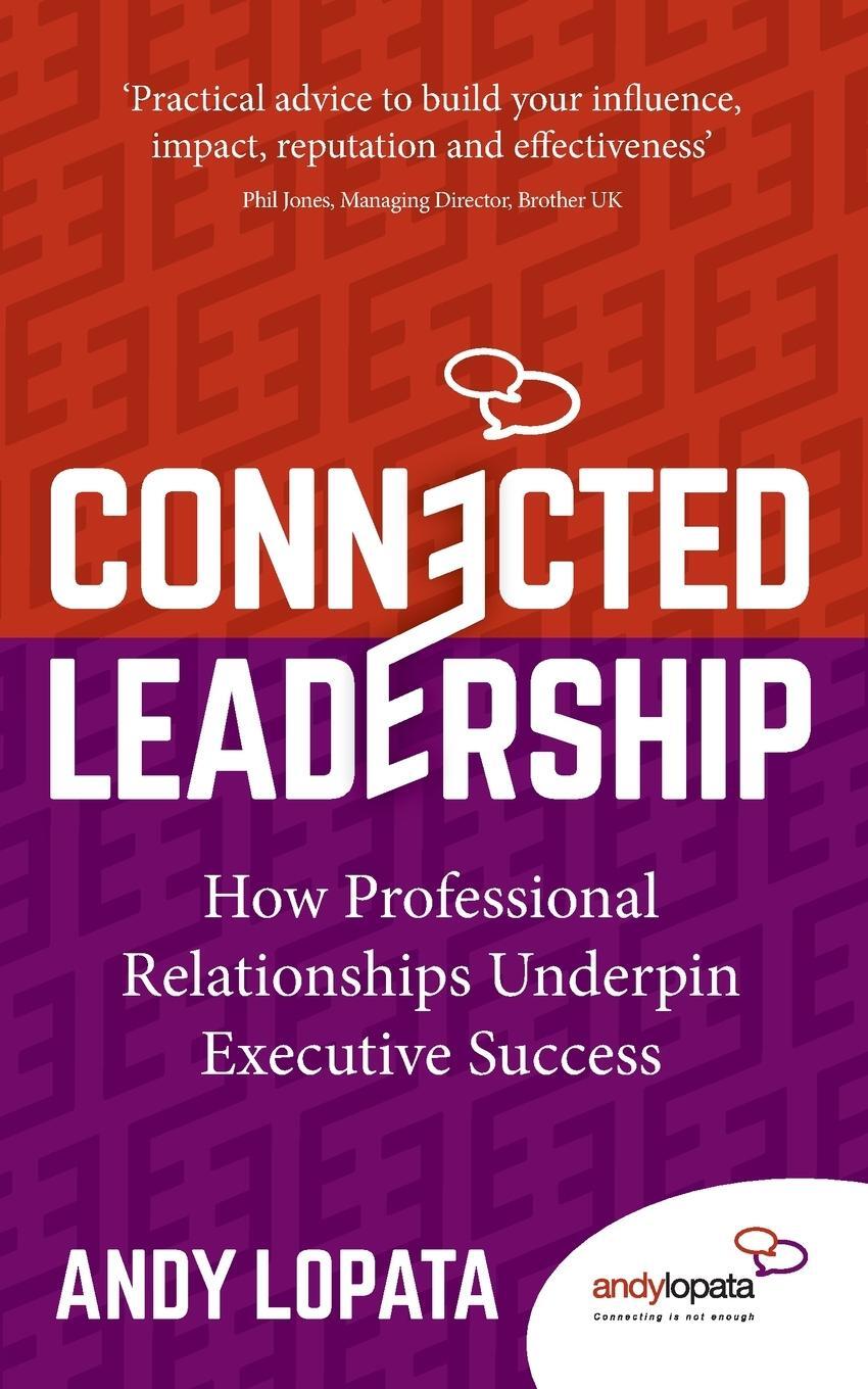 Cover: 9781784529147 | Connected Leadership | Andy Lopata | Taschenbuch | Paperback | 2020