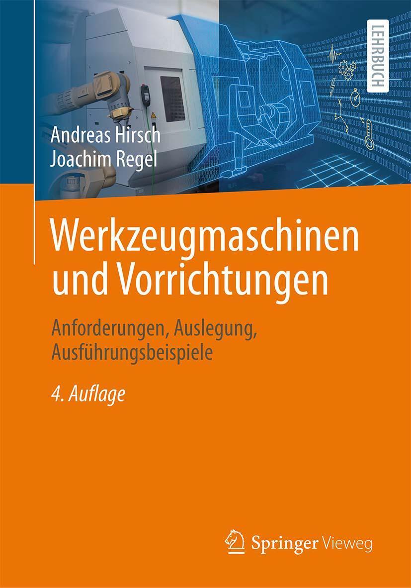 Cover: 9783658376574 | Werkzeugmaschinen und Vorrichtungen | Andreas Hirsch (u. a.) | Buch
