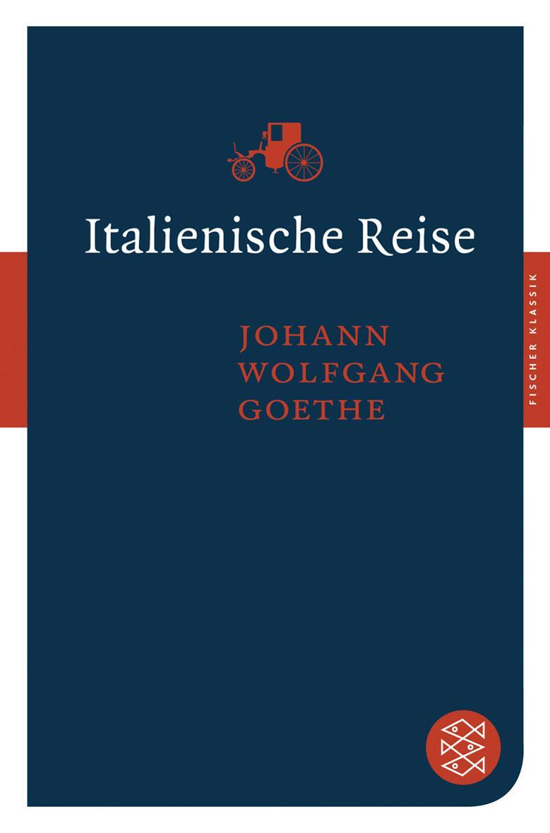 Cover: 9783596901470 | Italienische Reise | Johann Wolfgang von Goethe | Taschenbuch | 2009