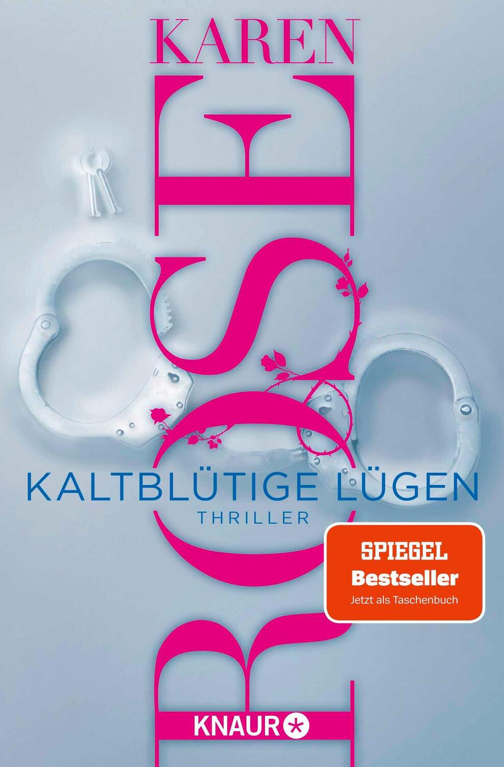 Cover: 9783426217818 | Kaltblütige Lügen | Karen Rose | Taschenbuch | 544 S. | Deutsch | 2024