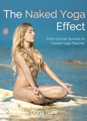 Cover: 9781913641115 | The Naked Yoga Effect | From Cancer Survivor to Naked Yoga Teacher
