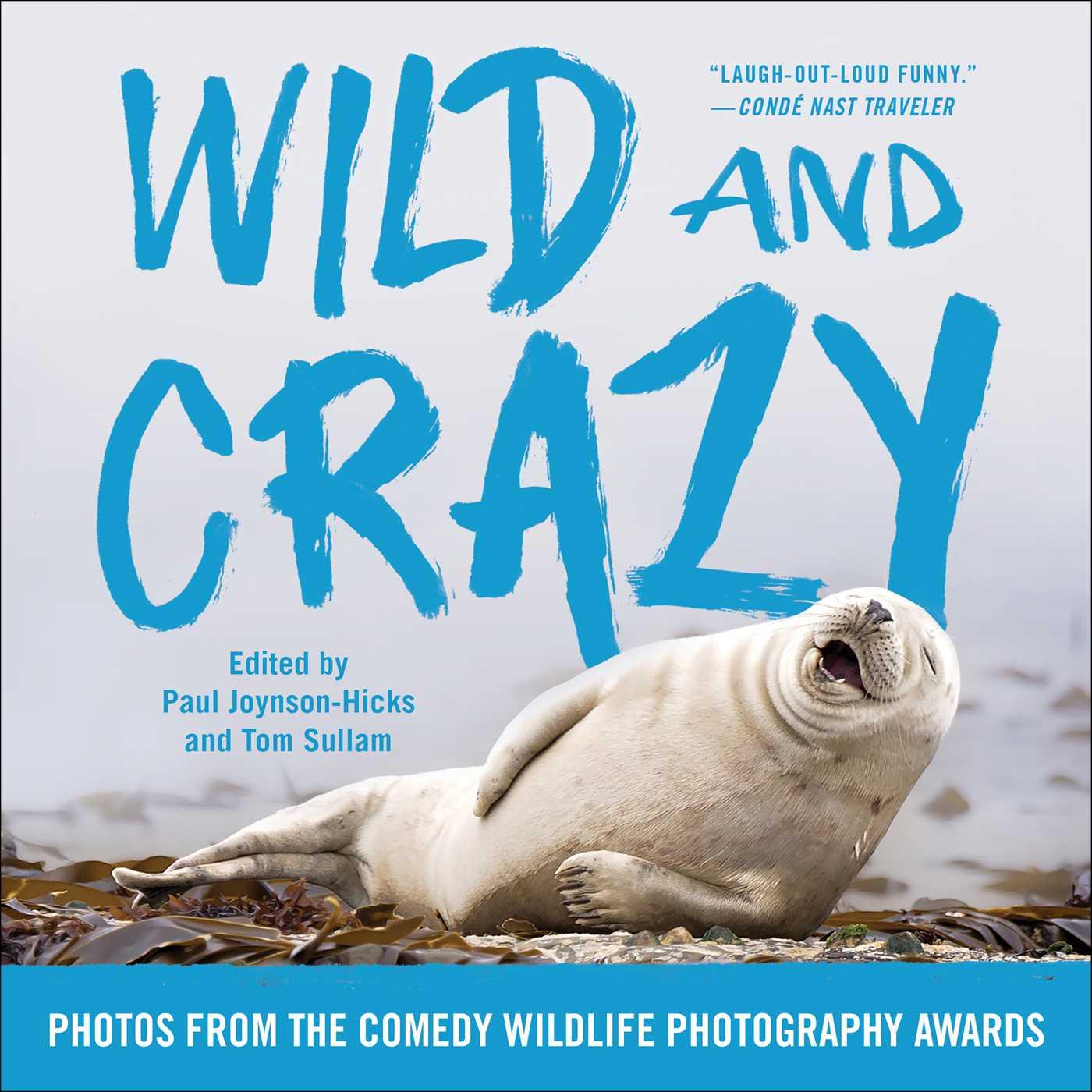 Cover: 9781668024577 | Wild and Crazy | Photos from the Comedy Wildlife Photography Awards