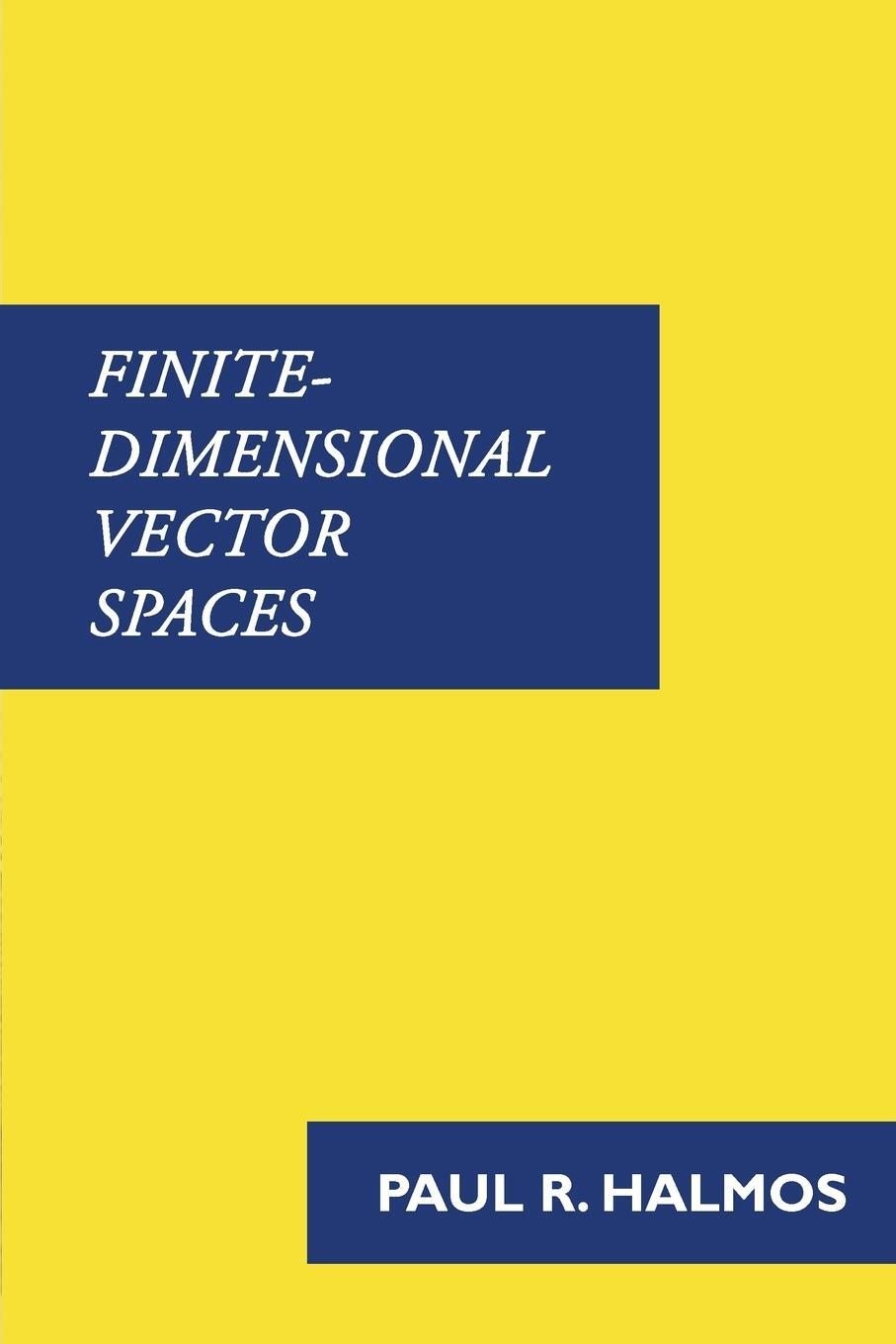 Cover: 9781781395738 | Finite-Dimensional Vector Spaces | Paul Halmos | Taschenbuch | 2015