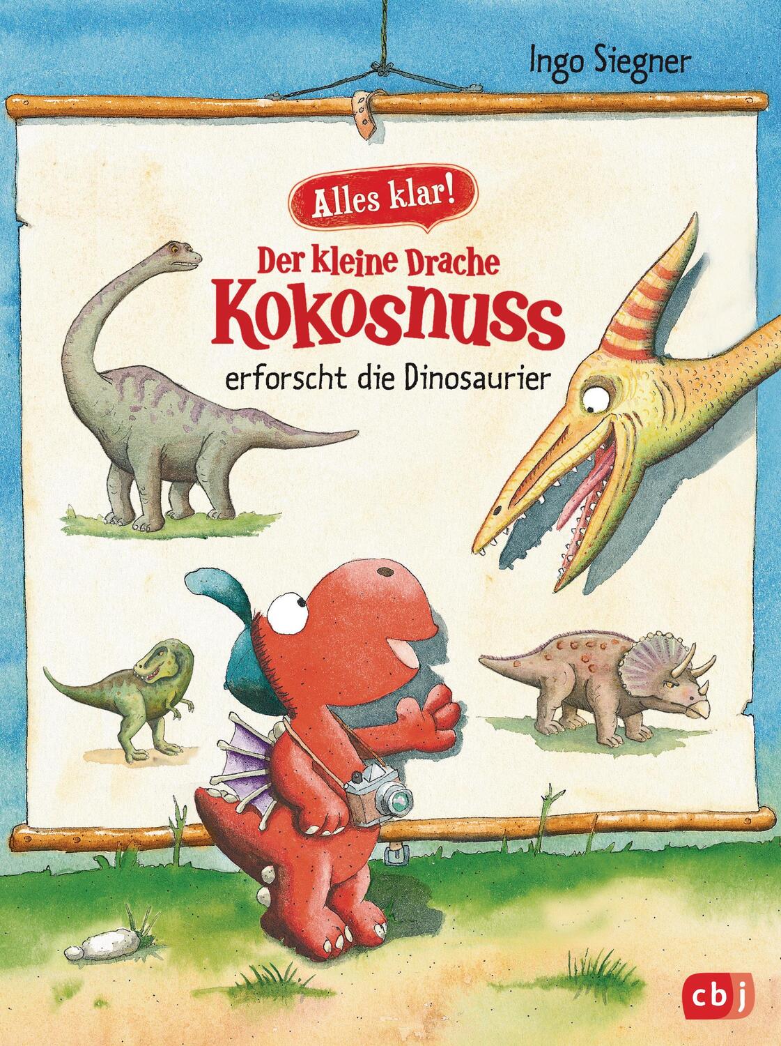 Cover: 9783570172742 | Alles klar! Der kleine Drache Kokosnuss erforscht die Dinosaurier