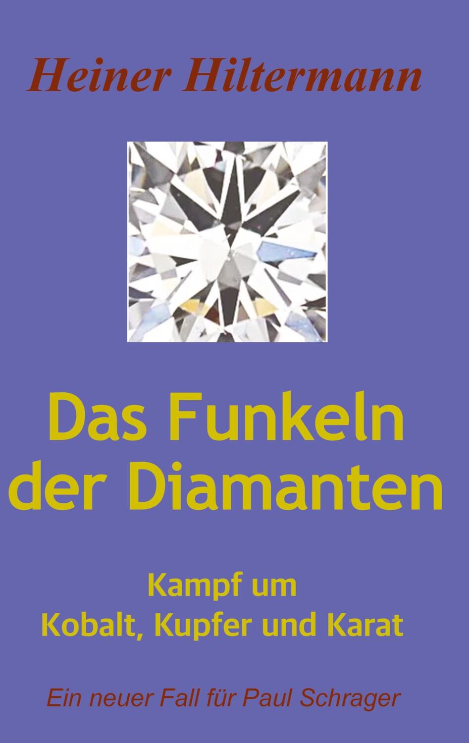 Cover: 9783384184931 | Das Funkeln der Diamanten | Kampf um Kupfer, Kobalt und Karat | Buch