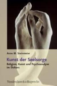 Cover: 9783525570050 | Kunst der Seelsorge | Religion, Kunst und Psychoanalyse im Diskurs