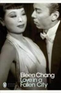 Cover: 9780141189369 | Love in a Fallen City | And Other Stories | Eileen Chang | Taschenbuch