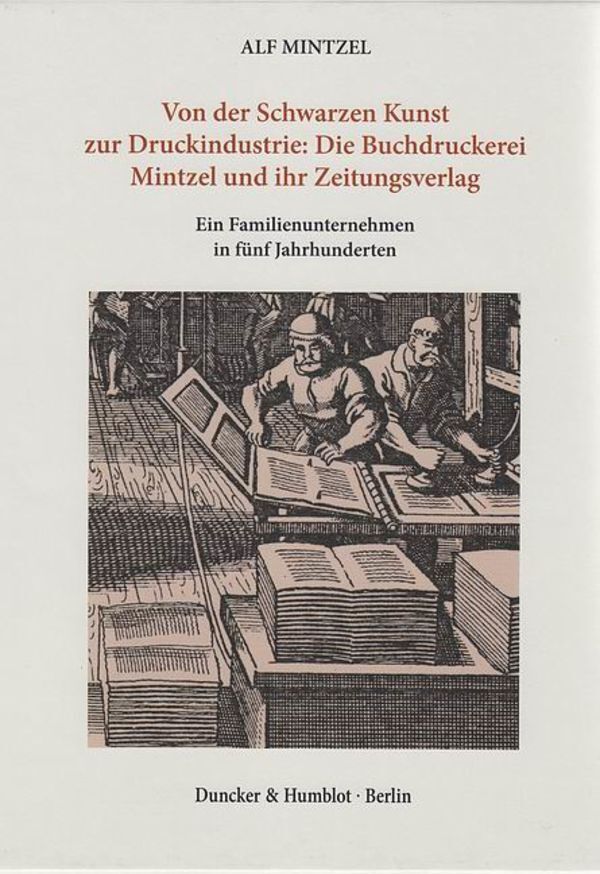 Cover: 9783428131044 | Von der Schwarzen Kunst zur Druckindustrie: Die Buchdruckerei...