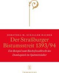 Cover: 9783799508643 | Der Straßburger Bistumsstreit 1393/94 | Dorothea M Schaller-Hauber