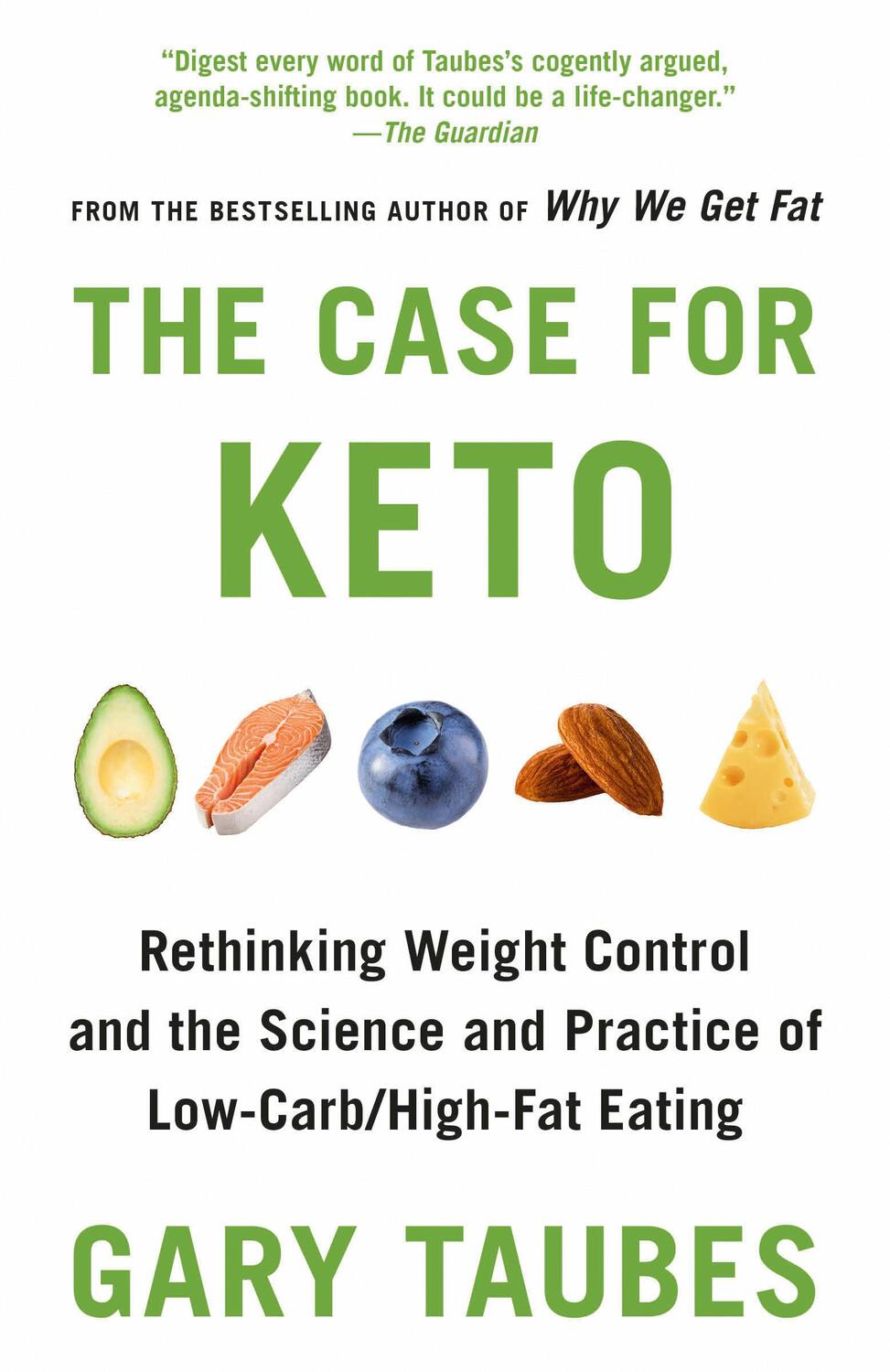 Cover: 9780525435747 | The Case for Keto | Gary Taubes | Taschenbuch | Englisch | 2021