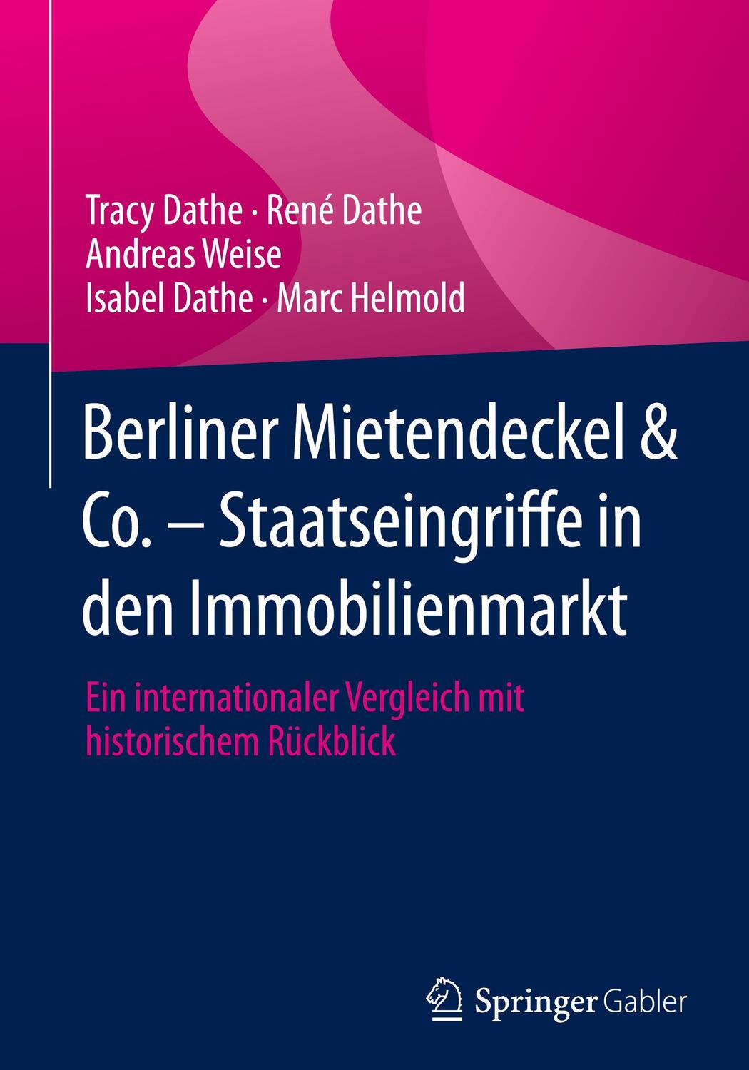 Cover: 9783658332365 | Berliner Mietendeckel & Co. - Staatseingriffe in den Immobilienmarkt