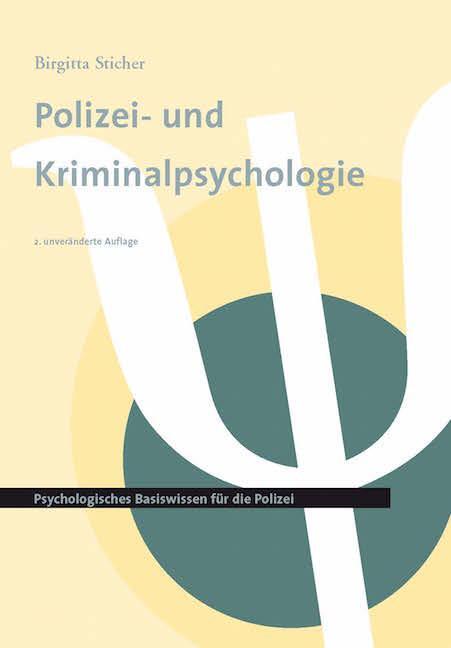 Cover: 9783935979108 | Polizei- und Kriminalpsychologie 1 | Birgitta Sticher-Gil | Buch
