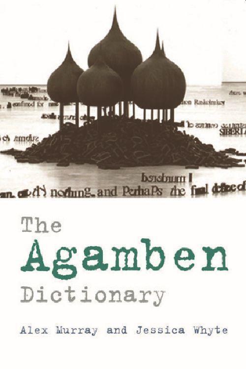 Cover: 9780748640584 | The Agamben Dictionary | Alex Murray (u. a.) | Taschenbuch | Englisch