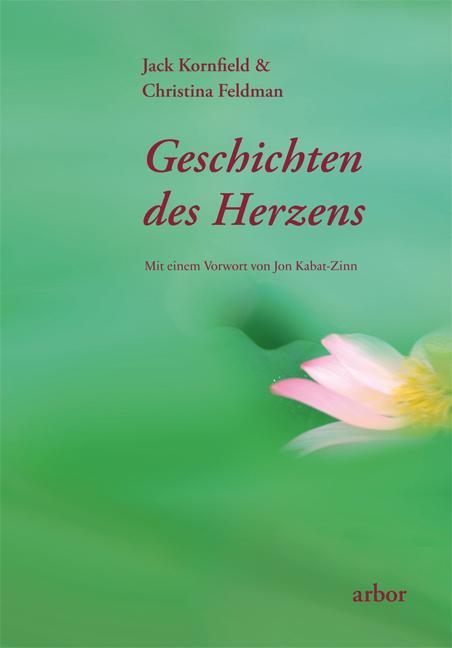 Cover: 9783867811064 | Geschichten des Herzens | Jack Kornfield (u. a.) | Taschenbuch | 2013