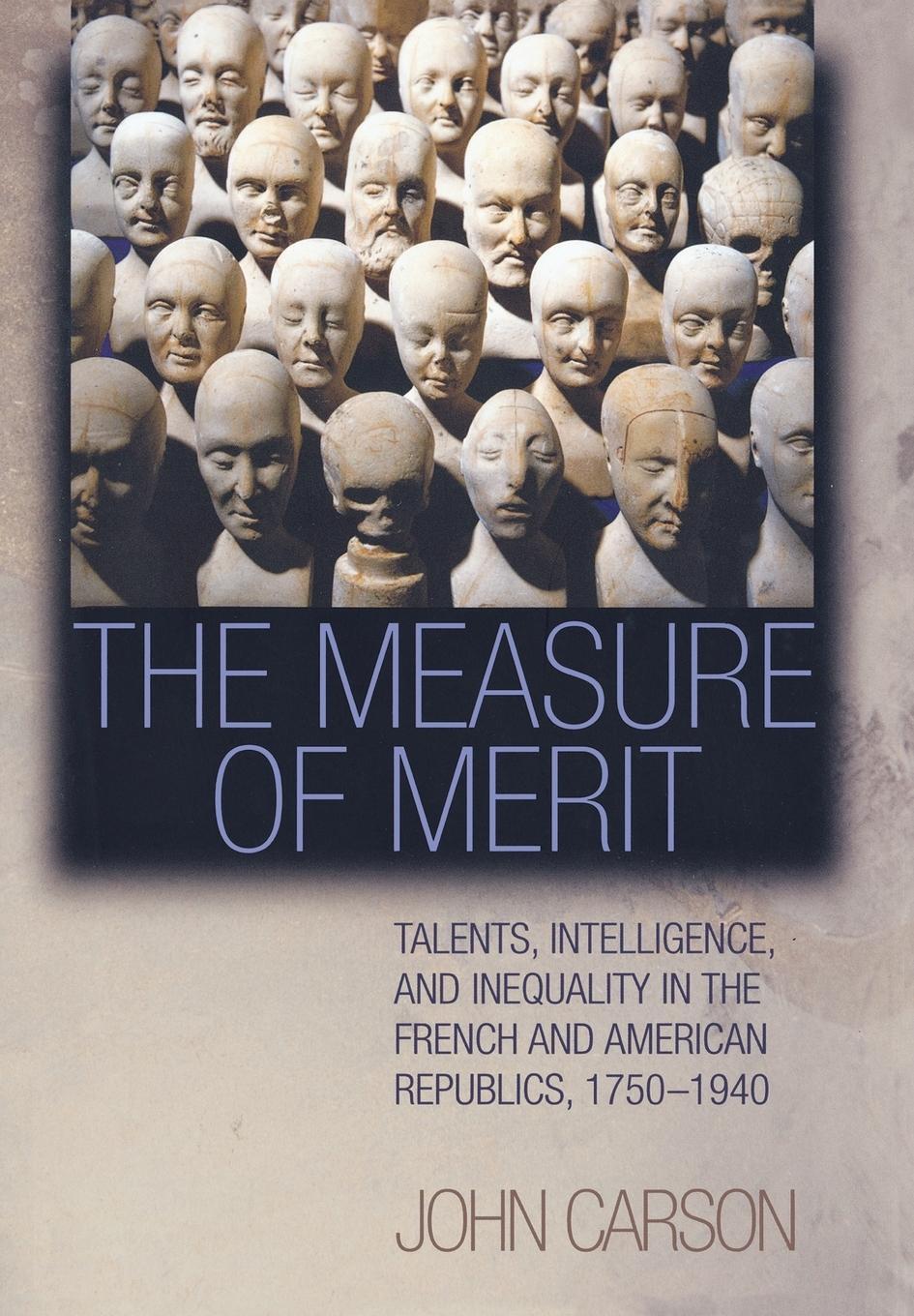 Cover: 9780691017150 | The Measure of Merit | John Carson | Buch | Englisch | 2006