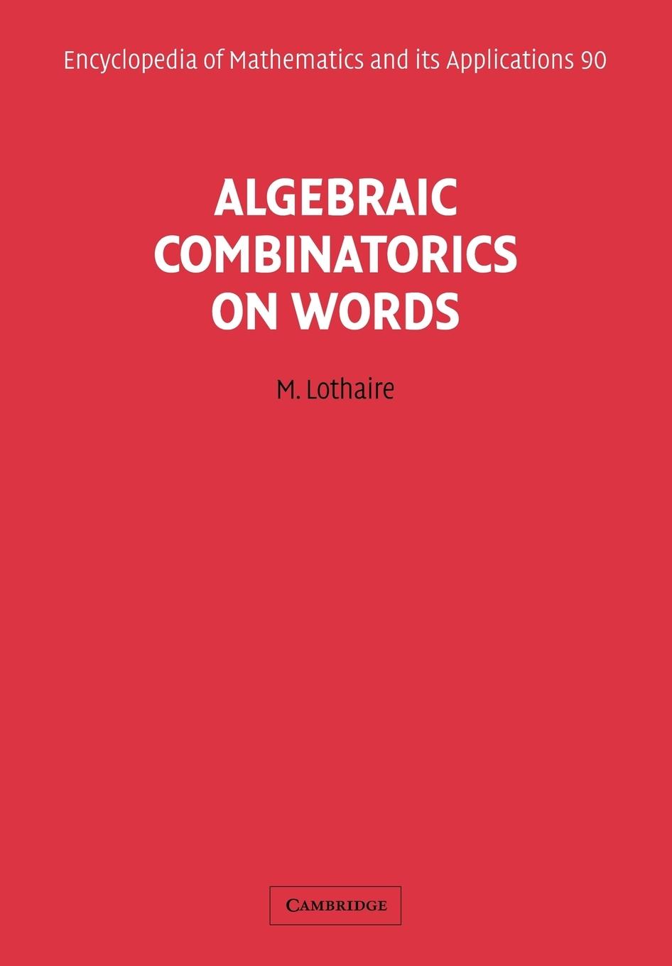 Cover: 9780521180719 | Algebraic Combinatorics on Words | M. Lothaire | Taschenbuch | 2010