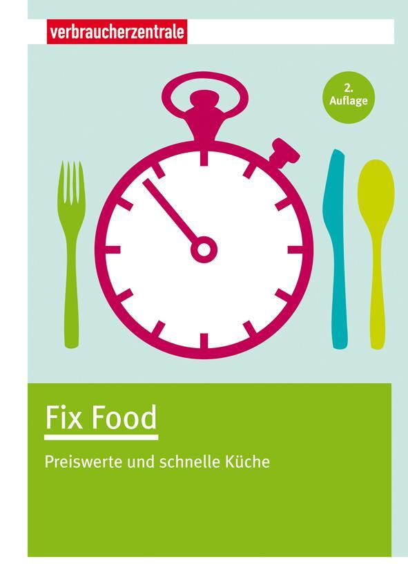Cover: 9783863360474 | Fix Food | Preiswerte und schnelle Küche | Claudia Boss-Teichmann