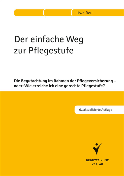 Cover: 9783899937817 | Der einfache Weg zur Pflegestufe | Uwe Beul | Taschenbuch | 120 S.