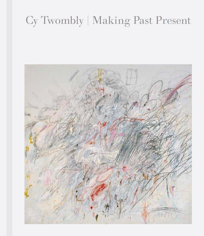 Cover: 9780878468744 | Cy Twombly | Making Past Present | Christine Kondoleon (u. a.) | Buch