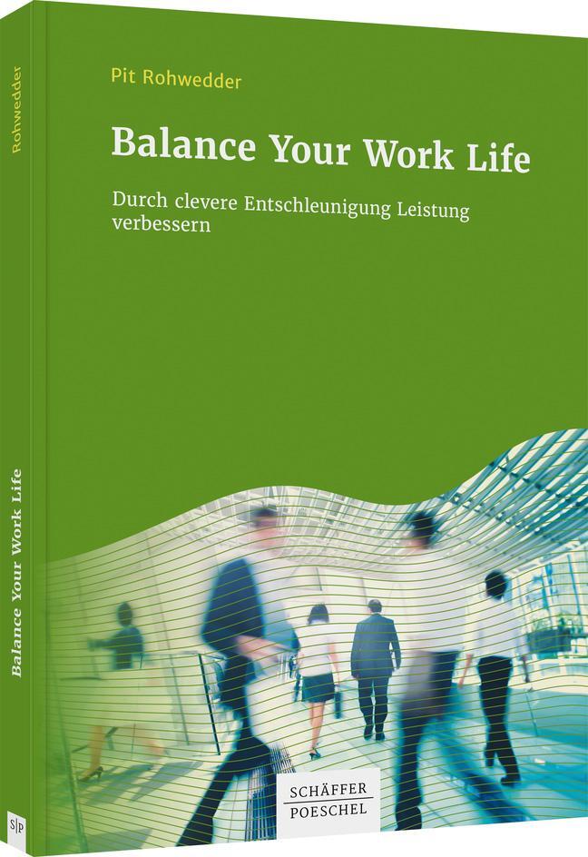 Cover: 9783791048642 | Balance Your Work Life | Pit Rohwedder | Taschenbuch | Deutsch | 2020