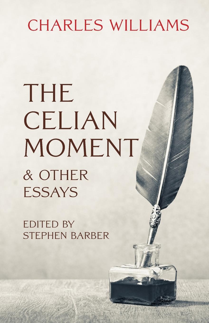 Cover: 9781958061732 | The Celian Moment &amp; Other Essays | Charles Williams | Taschenbuch