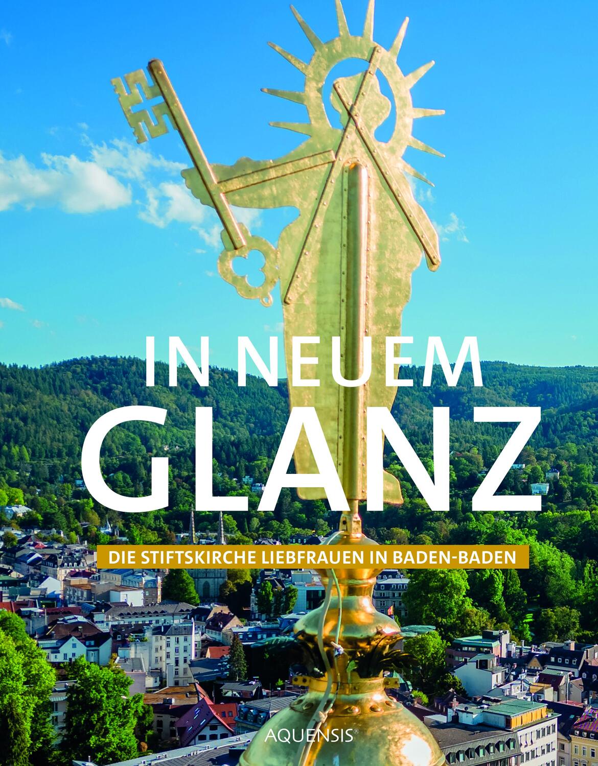 Cover: 9783954572205 | In neuem Glanz | Die Stiftskirche Liebfrauen in Baden-Baden | Buch