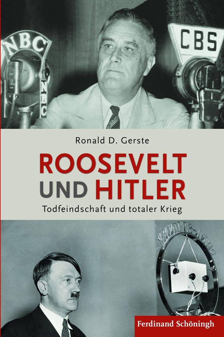 Cover: 9783506770882 | Roosevelt und Hitler | Ronald D Gerste | Buch | 312 S. | Deutsch