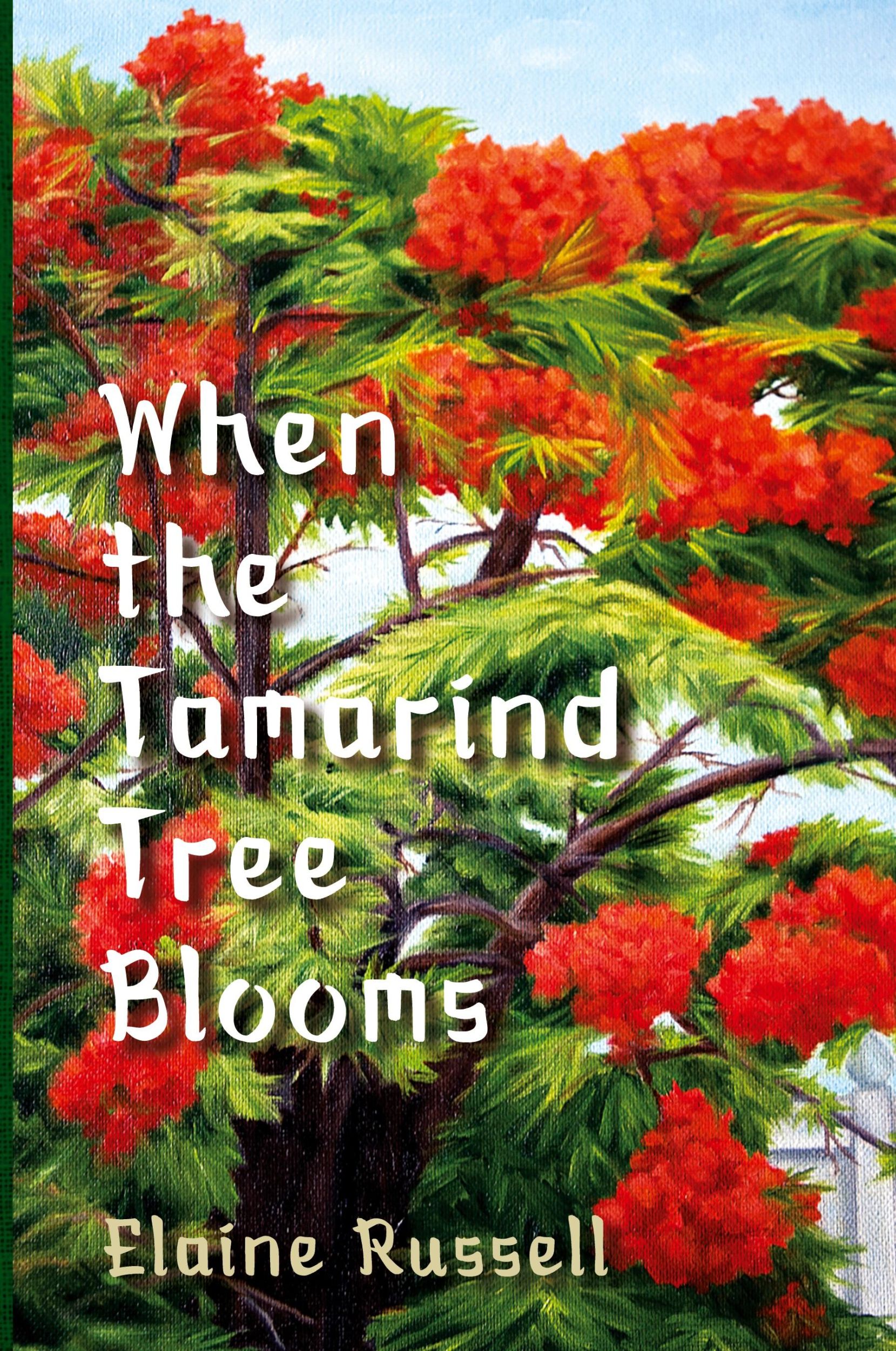 Cover: 9781732499492 | When the Tamarind Tree Blooms | Elaine Russell | Taschenbuch | 2024