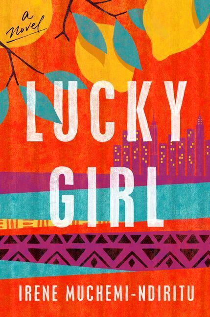 Cover: 9780593133903 | Lucky Girl | A Novel | Irene Muchemi-Ndiritu | Taschenbuch | Englisch