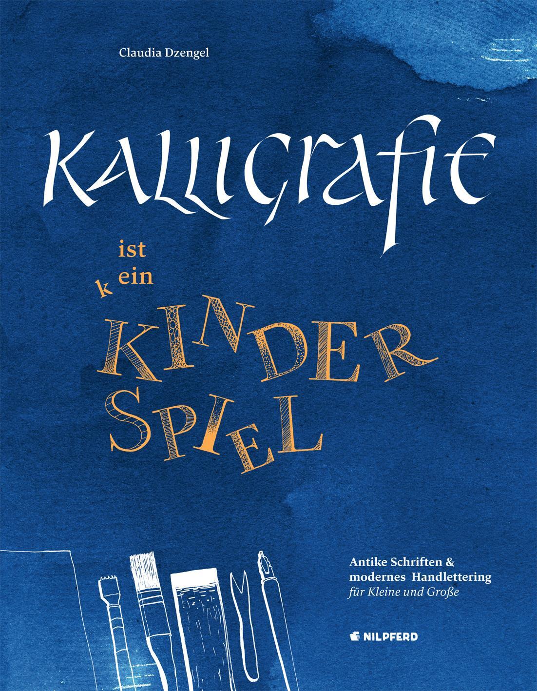 Cover: 9783707452143 | Kalligrafie ist ein Kinderspiel | Claudia Dzengel | Buch | 48 S.