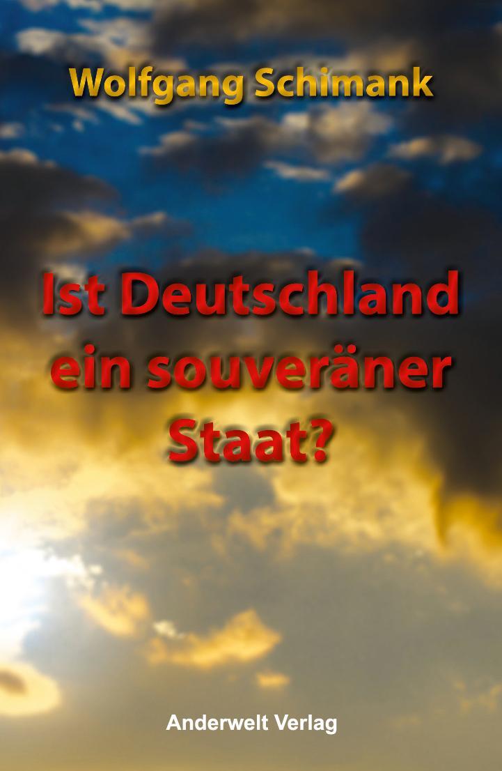 Cover: 9783940321183 | Ist Deutschland ein souveräner Staat? | Wolfgang Schimank | Buch