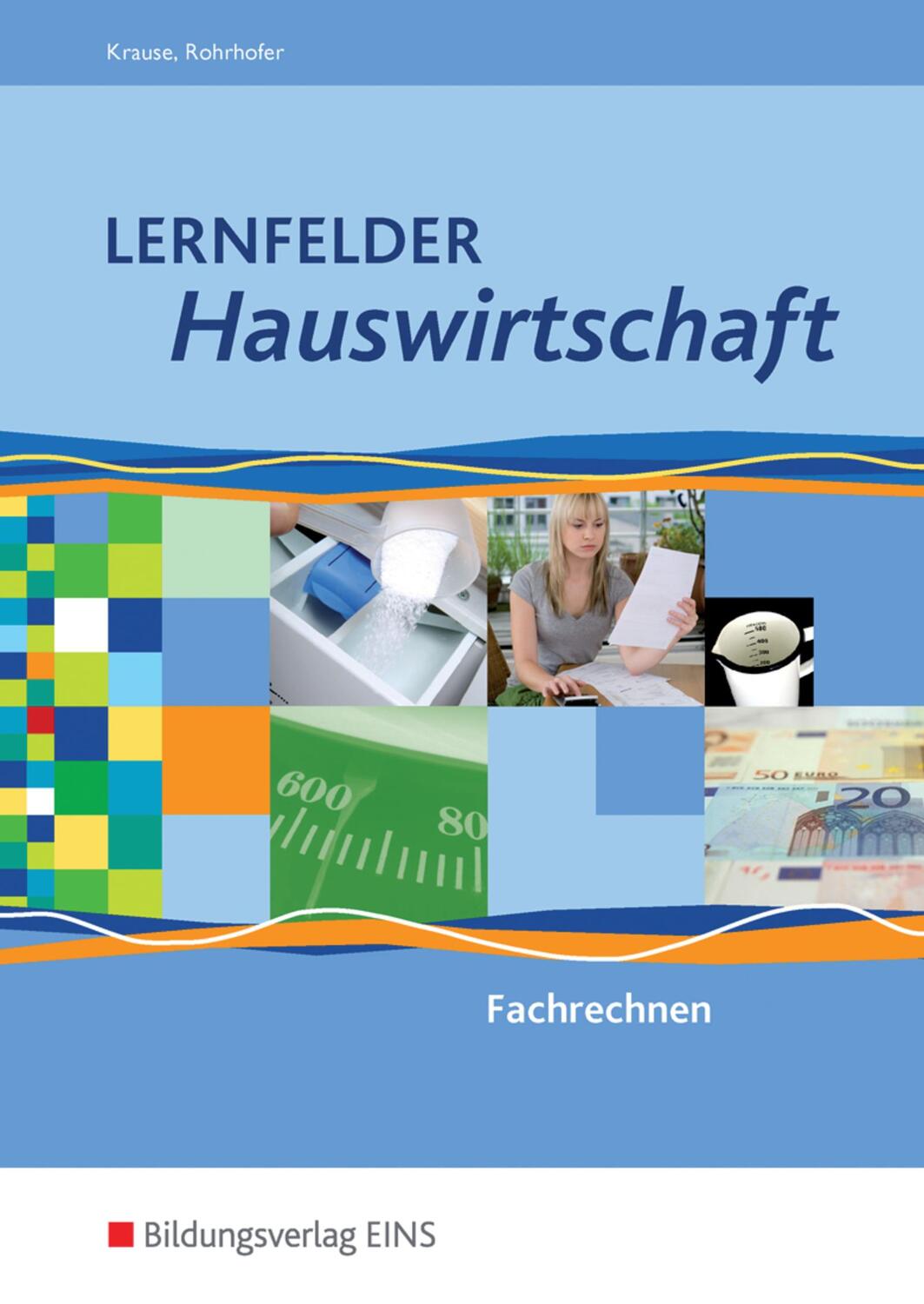 Cover: 9783427219101 | Lernfelder Hauswirtschaft. Fachrechnen. Schülerband | Krause (u. a.)