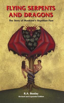 Cover: 9781585095292 | Flying Serpents and Dragons | The Story of Mankind's Reptilian Past