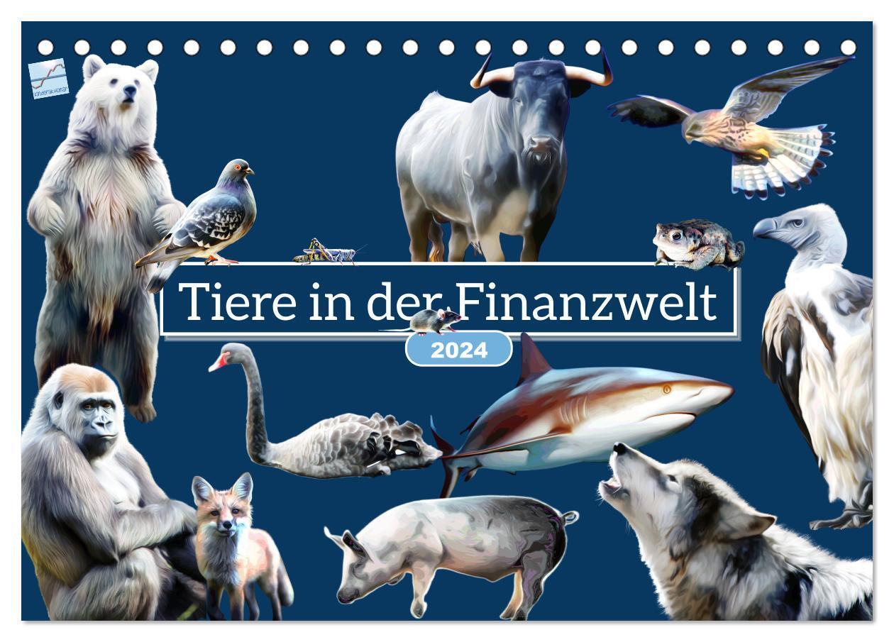 Cover: 9783675800045 | Tiere in der Finanzwelt 2024 (Tischkalender 2024 DIN A5 quer),...