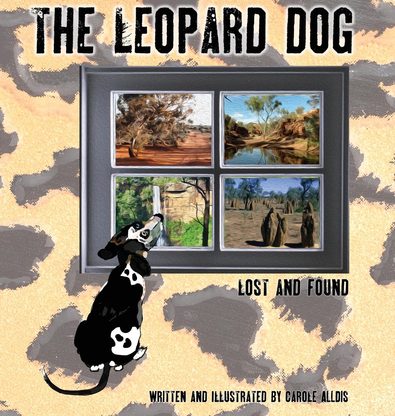 Cover: 9781922854995 | The Leopard Dog | Lost and Found | Carole Alldis | Buch | Englisch