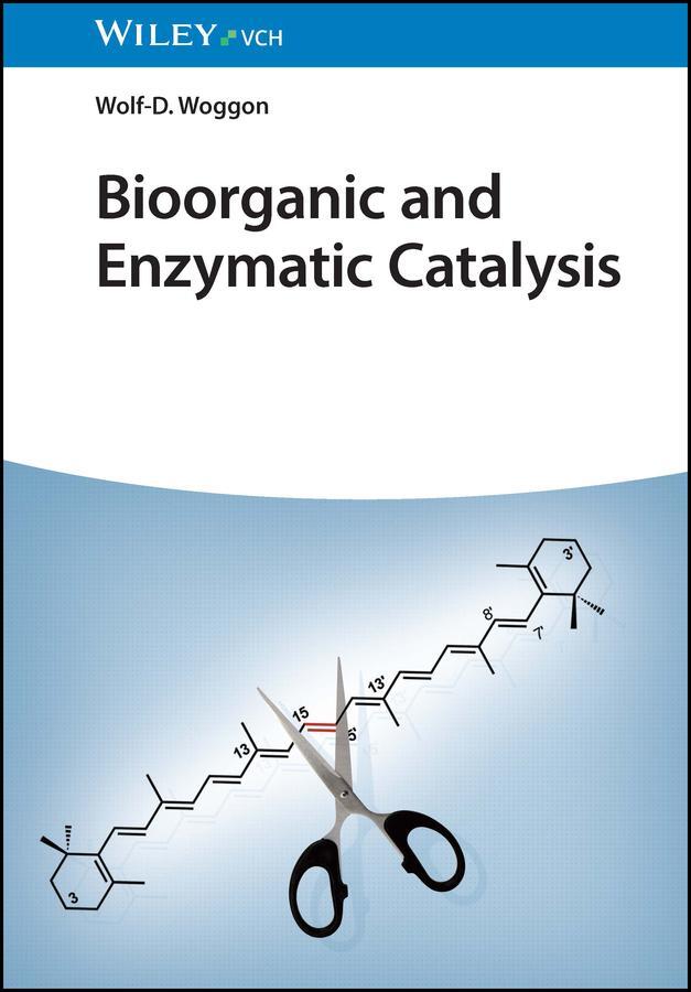 Cover: 9783527336838 | Bioorganic and Enzymatic Catalysis | An Introduction | Woggon | Buch
