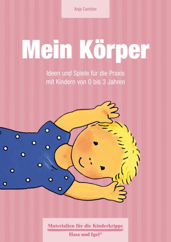 Cover: 9783867608589 | Mein Körper | Anja Cantzler | Taschenbuch | 64 S. | Deutsch | 2011