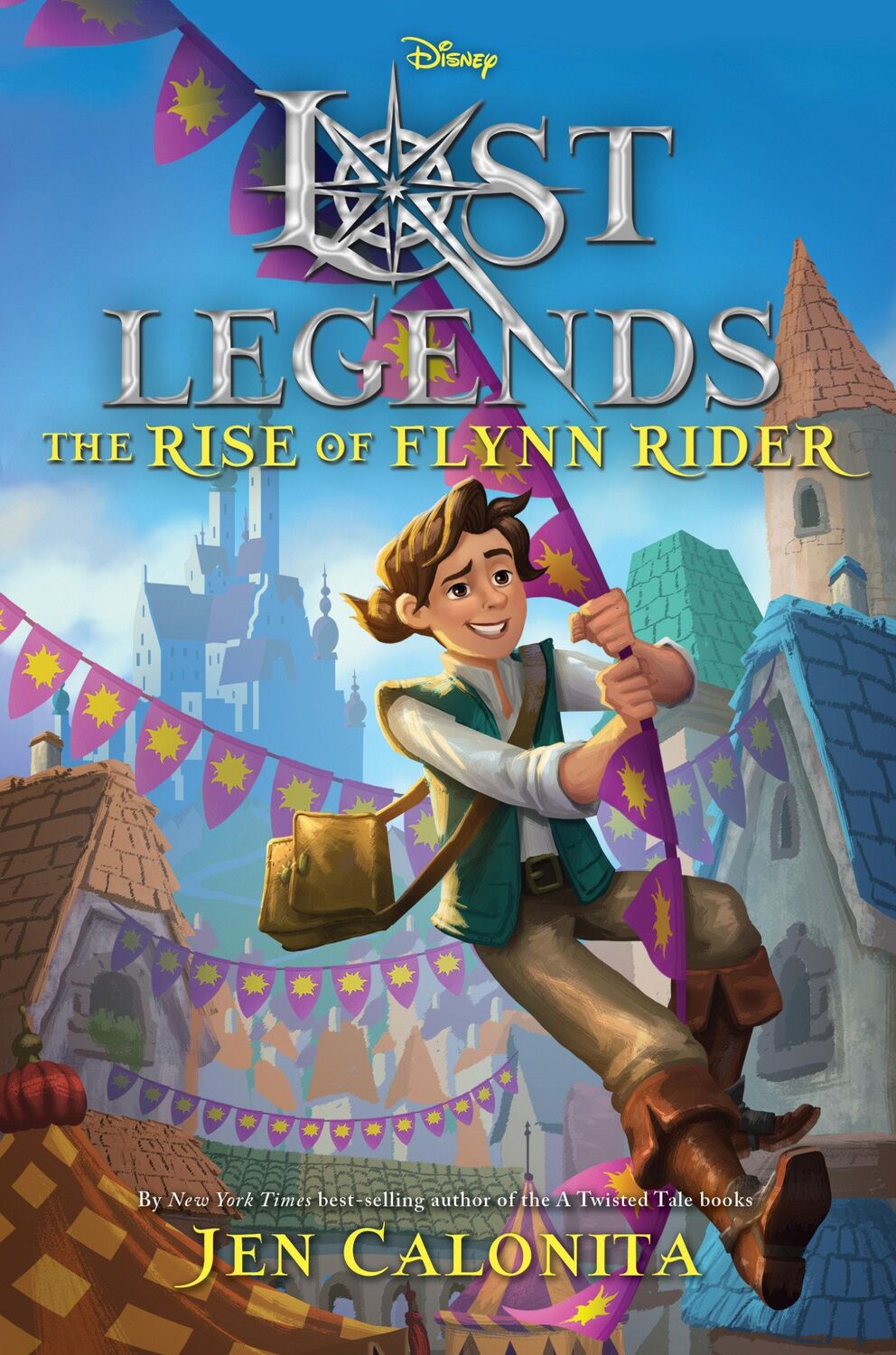 Cover: 9781368044868 | Lost Legends: The Rise of Flynn Rider | Jen Calonita | Buch | Englisch