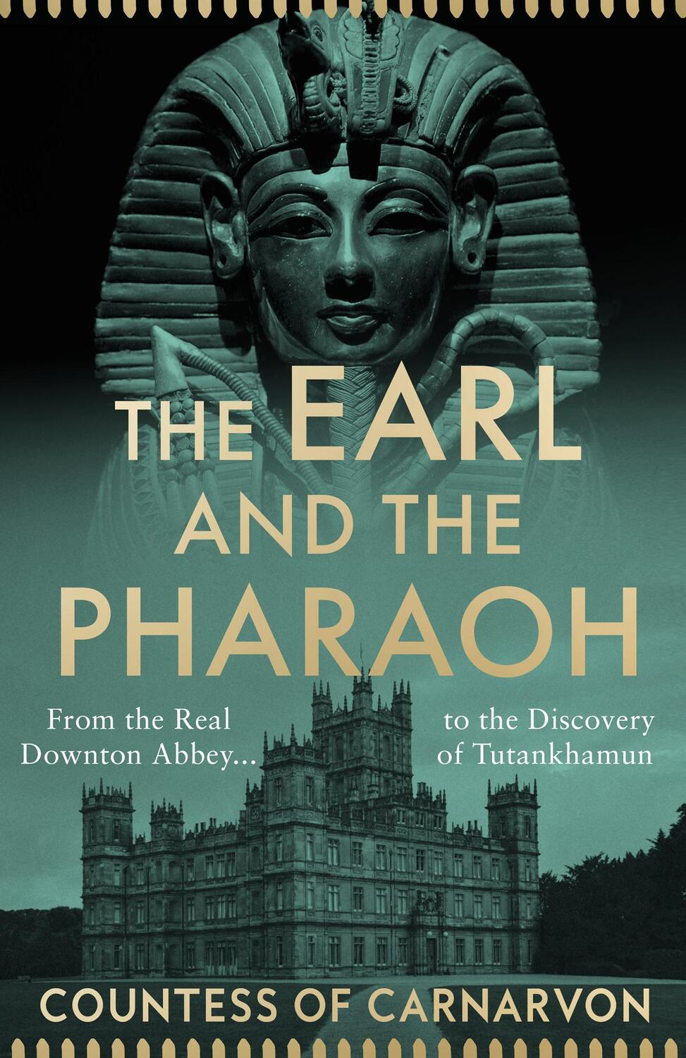 Cover: 9780008531744 | The Earl and the Pharaoh | Countess of Carnarvon | Taschenbuch | 2022