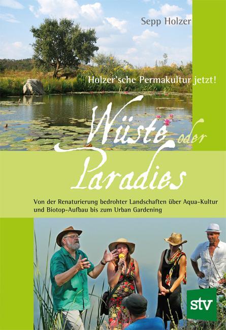Cover: 9783702013240 | Wüste oder Paradies | Sepp Holzer | Buch | Deutsch | 2011 | Stocker, L