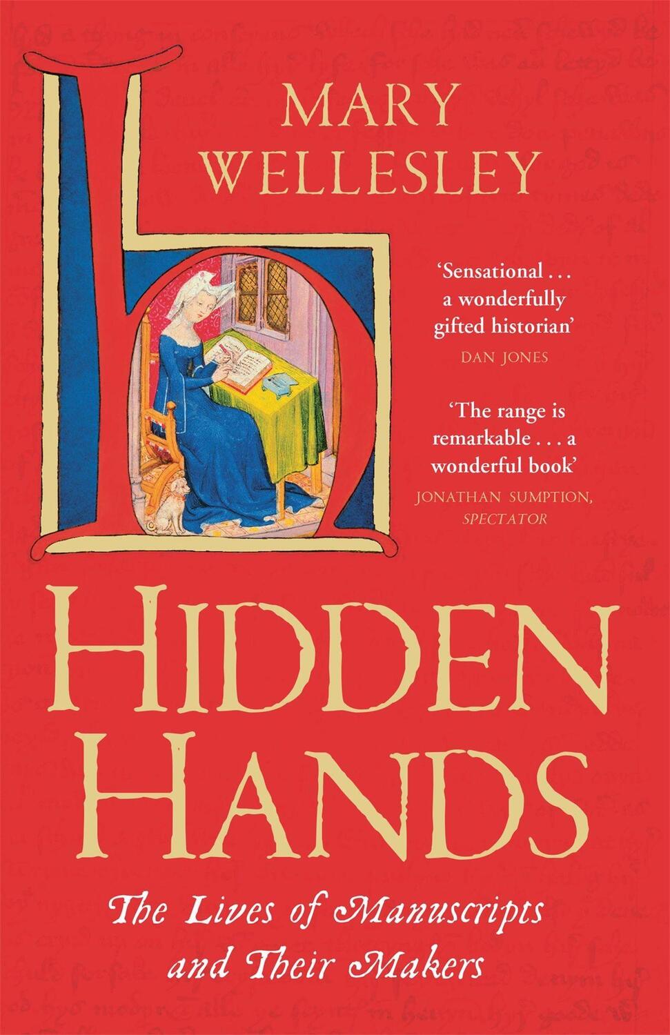 Cover: 9781529400946 | Hidden Hands | The Lives of Manuscripts and Their Makers | Wellesley