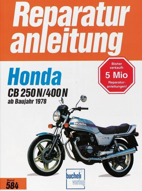 Cover: 9783716814703 | Honda CB 250 N / CB 400 N (2 Zylinder. ab 1978) | Taschenbuch | 2012