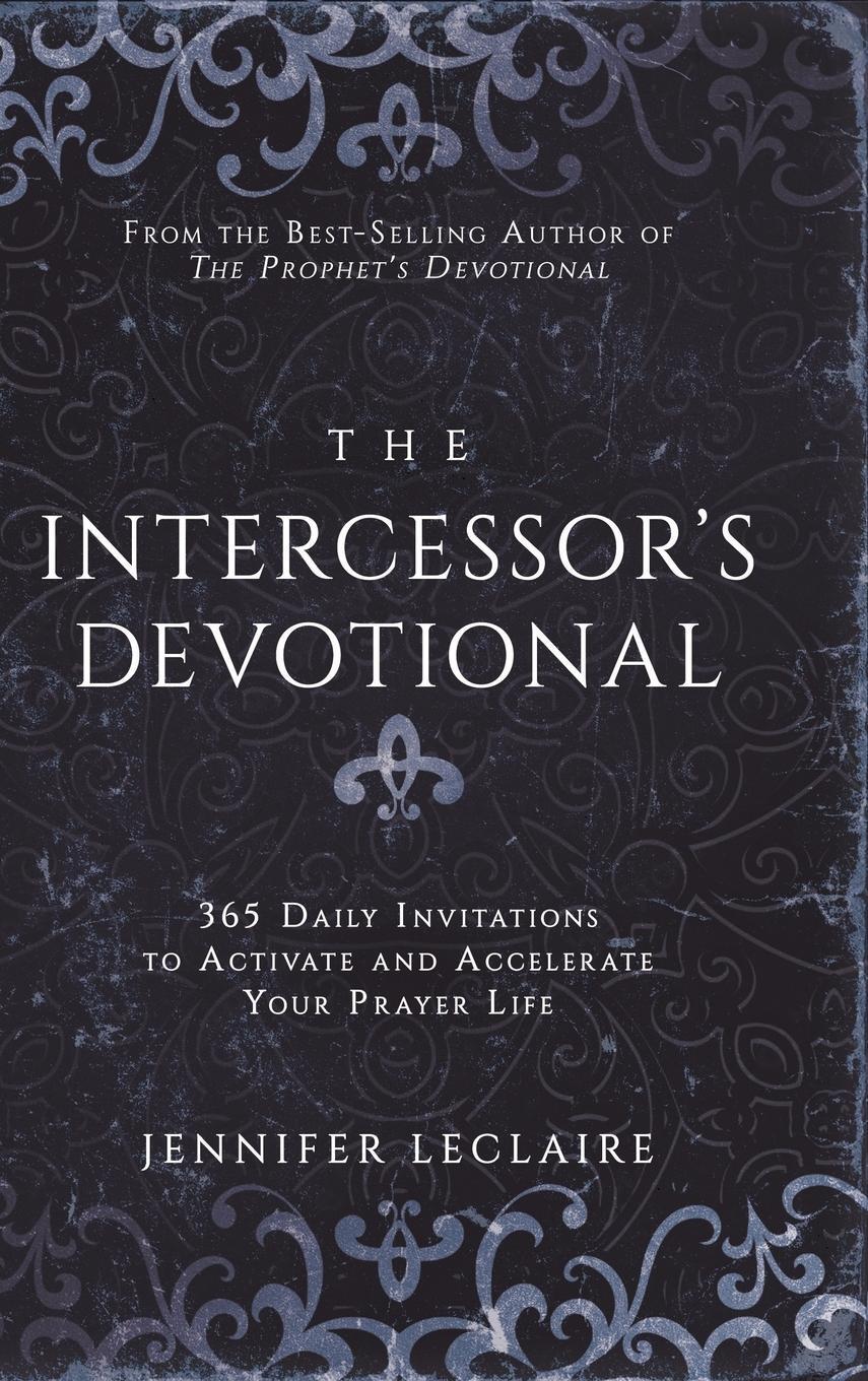 Cover: 9781949465129 | The Intercessor's Devotional | Jennifer Leclaire | Buch | Englisch