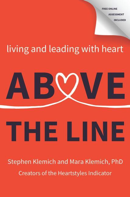 Cover: 9780062886835 | Above the Line | Living and Leading with Heart | Klemich (u. a.)