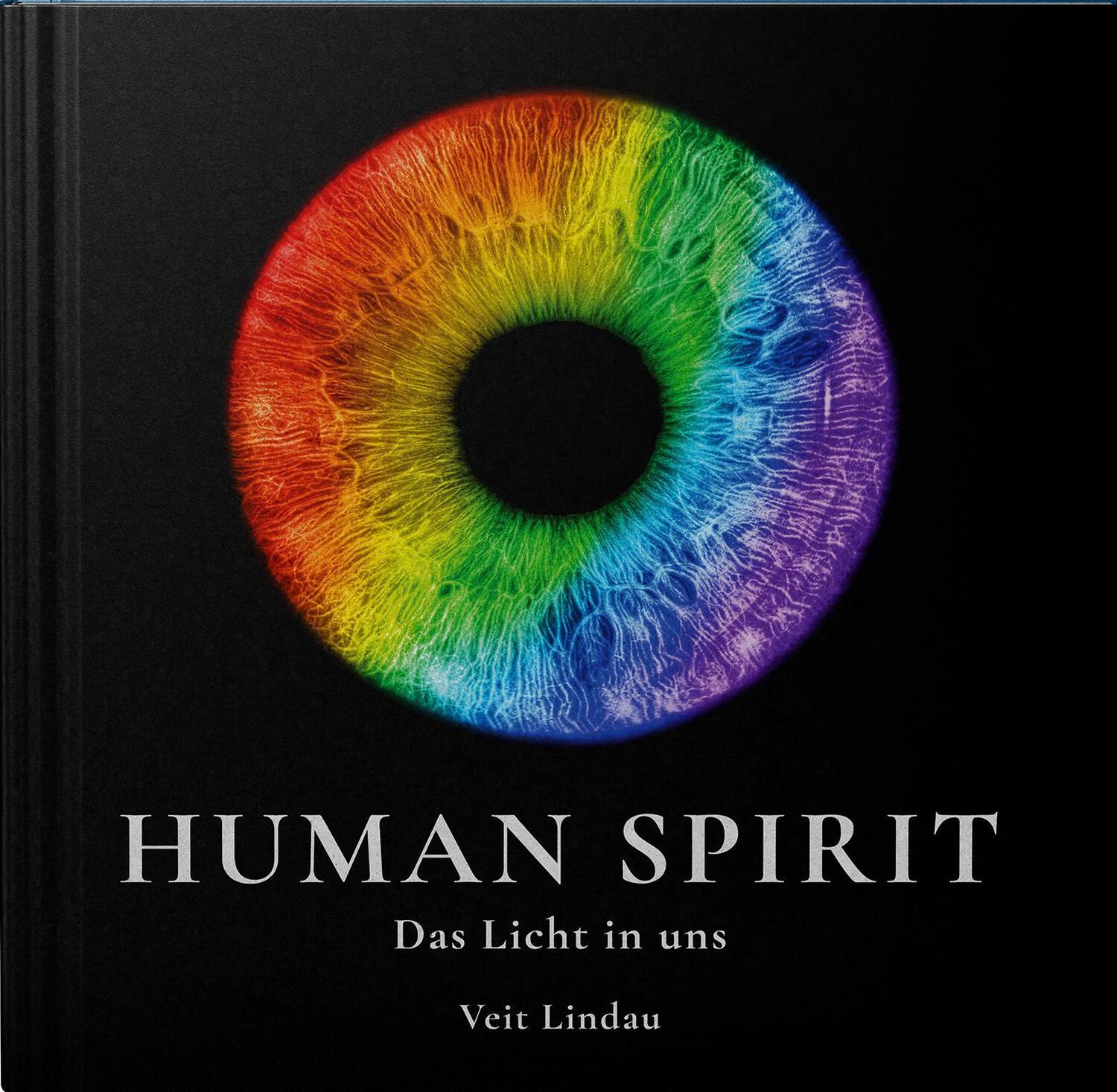 Cover: 9783943478297 | Human Spirit | Das Licht in uns | Veit Lindau | Buch | 240 S. | 2023
