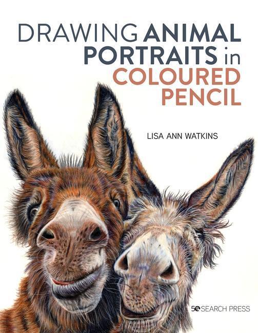 Cover: 9781782218630 | Drawing Animal Portraits in Coloured Pencil | Lisa Ann Watkins | Buch