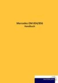 Cover: 9783954275007 | Mercedes OM 854/856 | Handbuch | N. N. | Taschenbuch | Paperback