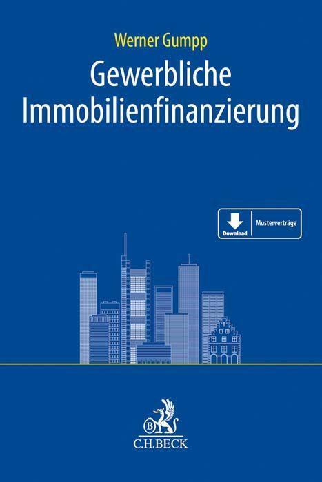 Cover: 9783406736445 | Gewerbliche Immobilienfinanzierung | Werner Gumpp | Taschenbuch | VII