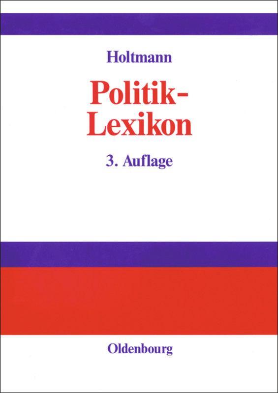 Cover: 9783486249064 | Politik-Lexikon | Everhard Holtmann | Buch | 812 S. | Deutsch | 2000